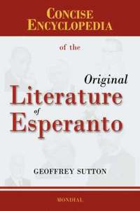 bokomslag Concise Encyclopedia of the Original Literature of Esperanto