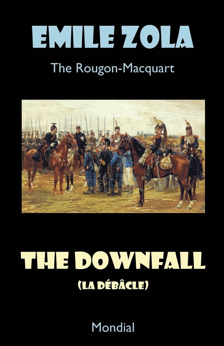 The Downfall (La Debacle. The Rougon-Macquart) 1