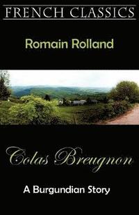 bokomslag Colas Breugnon (A Burgundian Story)