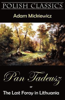 Pan Tadeusz (Pan Thaddeus. Polish Classics) 1