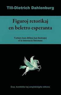 bokomslag Figuroj retorikaj en beletro esperanta (Vortaro kun difinoj kaj ilustrajhoj el la internacia literaturo)
