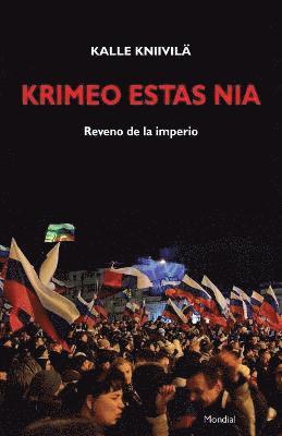 Krimeo estas nia. Reveno de la imperio (Originala nefikcia rakonto en Esperanto) 1