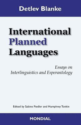 International Planned Languages. Essays on Interlinguistics and Esperantology 1