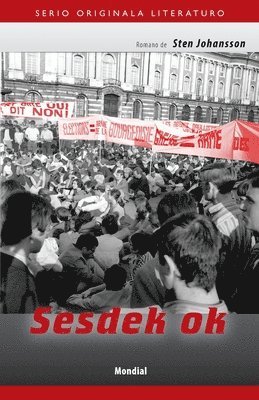 Sesdek ok (Originala romano en Esperanto) 1