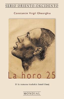 bokomslag La horo 25 (Romano tradukita al Esperanto)