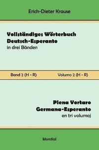 bokomslag Vollstndiges Wrterbuch Deutsch-Esperanto in drei Bnden. Band 2 (H-R)