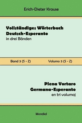 Erich-Dieter Krause - Vollständiges Wörterbuch Deutsch-Esperanto in drei Bänden. Band 3 (S-Z), Inbunden