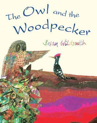 Brian Wildsmith - Owl and the Woodpecker, Häftad