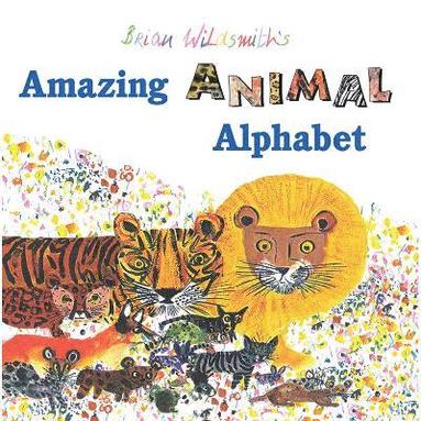 bokomslag Brian Wildsmith's Amazing Animal Alphabet Book