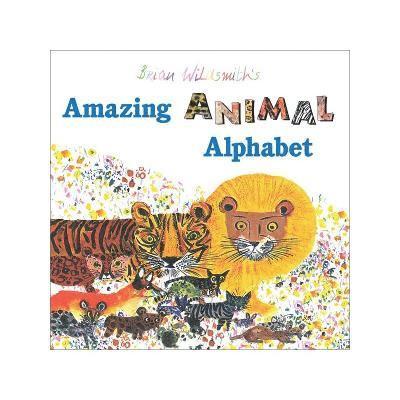 Brian Wildsmith - Brian Wildsmith's Amazing Animal Alphabet Book, Häftad