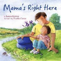 Mama's Right Here 1