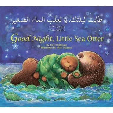 bokomslag Good Night, Little Sea Otter (Arabic/English)