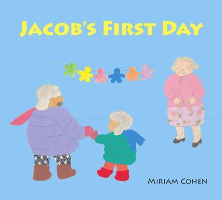 Jacob's First Day 1