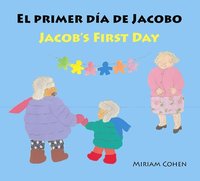 bokomslag El Primer Día de Jacobo / Jacob's First Day
