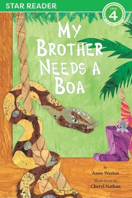 Anne Weston - My Brother Needs a Boa (Star Readers Edition), Häftad