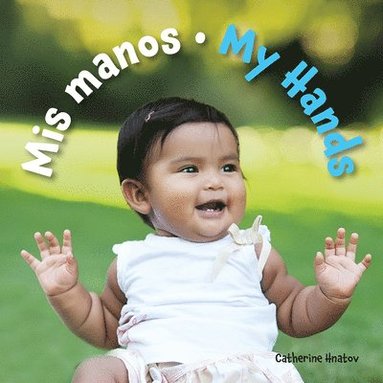 Catherine Hnatov - Mis Manos / My Hands, Kartonnage