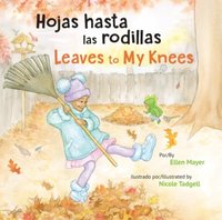 bokomslag Hojas Hasta Las Rodillas / Leaves to My Knees