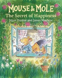 bokomslag Mouse and Mole: The Secret of Happiness