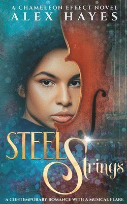 bokomslag Steel Strings: A Chameleon Effect Novel