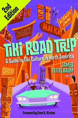 James Teitelbaum - Tiki Road Trip, Häftad