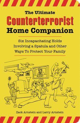 Larry Arnstein, Zack Arnstein - Ultimate Counterterrorist Home Companion, Häftad