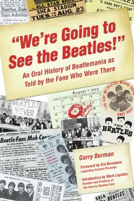 Garry Berman, Garry Berman - We're Going To See The Beatles!, Häftad. Tillgänglighet: Lägg i varukorg