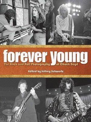 Jimmy Page, Chuck Boyd, Jeffrey Schwartz - Forever Young, Inbunden