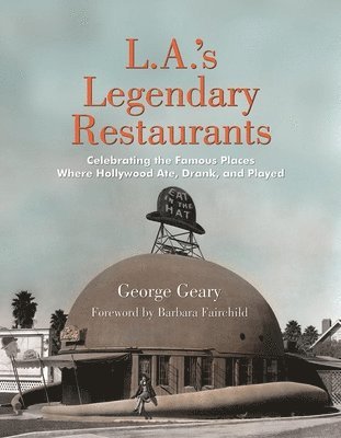 L.a.'s Legendary Restaurants 1