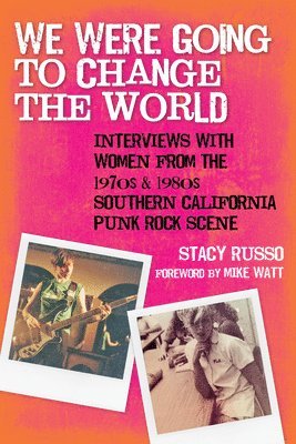 Stacy Russo - We Were Going to Change the World, Häftad