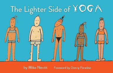 Mike Nevitt - Lighter Side of Yoga, Häftad