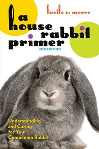 bokomslag A House Rabbit Primer, 2nd Edition