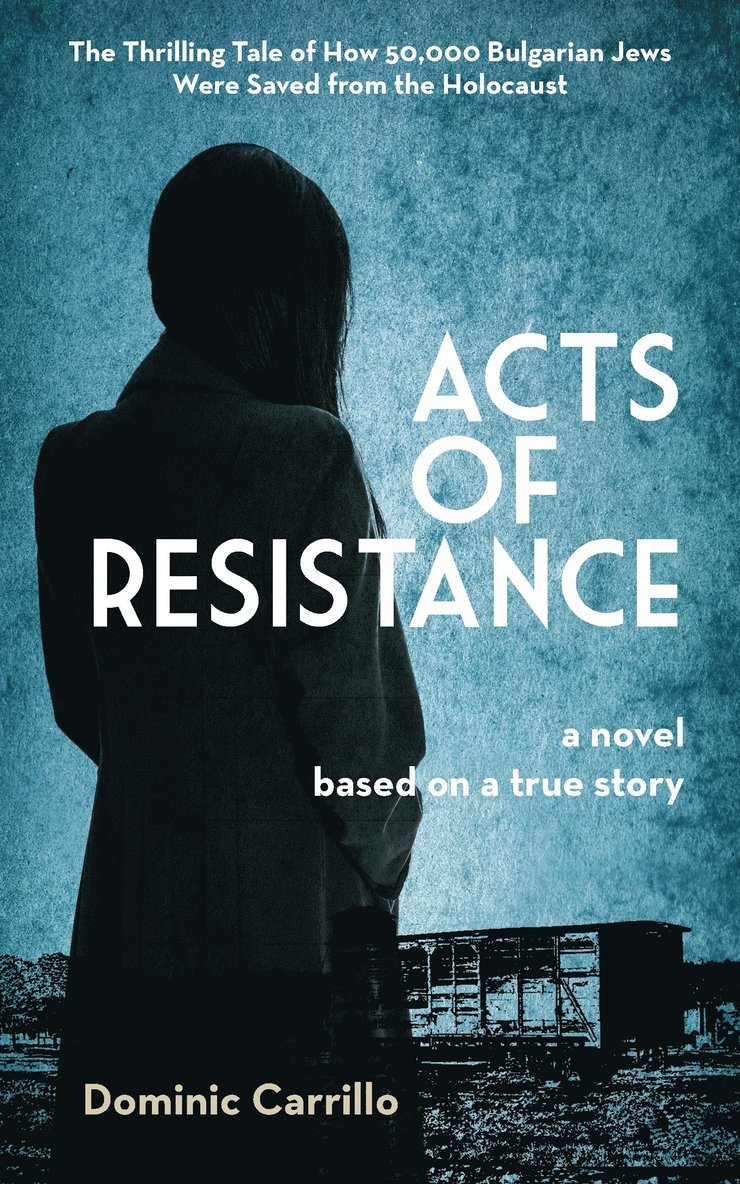 Dominic Carrillo - Acts of Resistance: A Novel, Häftad