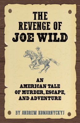 bokomslag Revenge of Joe Wild