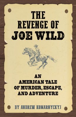 bokomslag The Revenge of Joe Wild