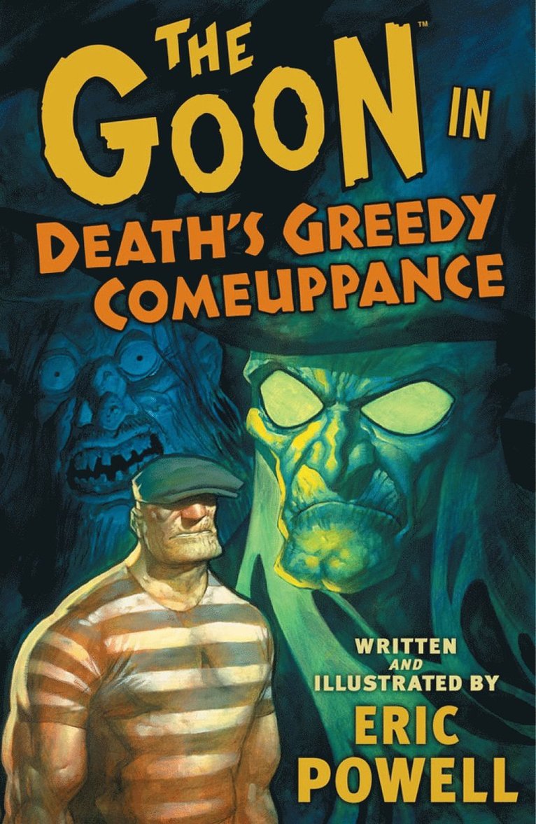Dark Horse, Eric Powell - Goon: Volume 10: Death's Greedy Comeuppanc, Häftad