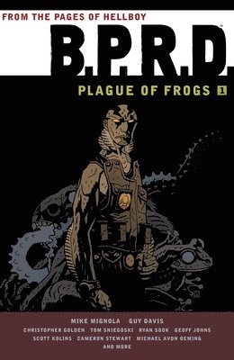 B.P.R.D: Plague of Frogs Volume 1 1