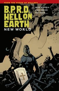 bokomslag B.p.r.d.: Hell On Earth Volume 1#new World