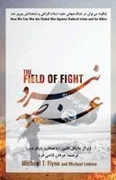 Michael T Flynn, Michael Ledeen - The FIELD OF FIGHT, Häftad