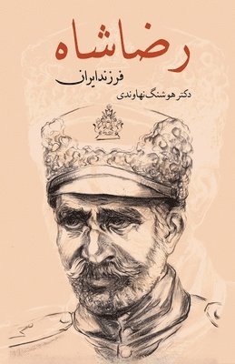 bokomslag Reza Shah, The Son of Iran