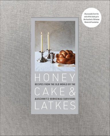 Auschwitz-Birkenau Memorial Foundation, Maria Zalewska - Honey Cake & Latkes, Inbunden