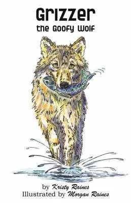 Kristy Raines - Grizzer the Goofy Wolf, Häftad. Tillgänglighet: Lägg i varukorg