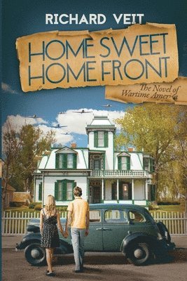Richard Veit - Home Sweet Home Front, Häftad