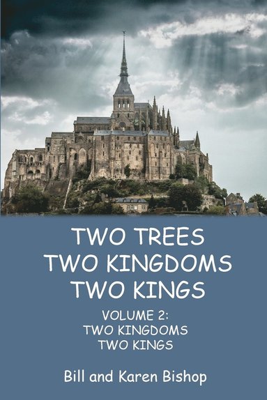 bokomslag Two Trees, Two Kingdoms, Two Kings