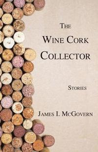 bokomslag The Wine Cork Collector