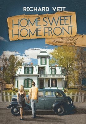 Richard Veit - Home Sweet Home Front, Inbunden