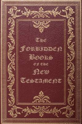 The Forbidden Books of the New Testament 1