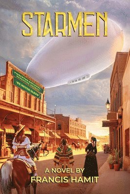 STARMEN A Novel by Francis Hamit 1