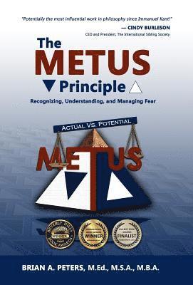 The Metus Principle: Recognizing, Understanding, and Managing Fear (Hc) 1