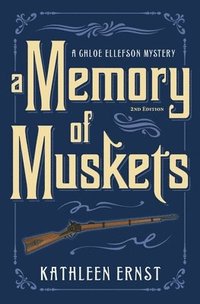 bokomslag A Memory of Muskets