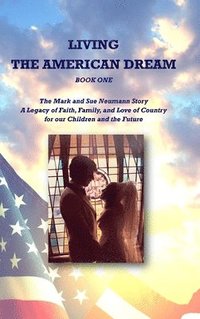 bokomslag Living the American Dream